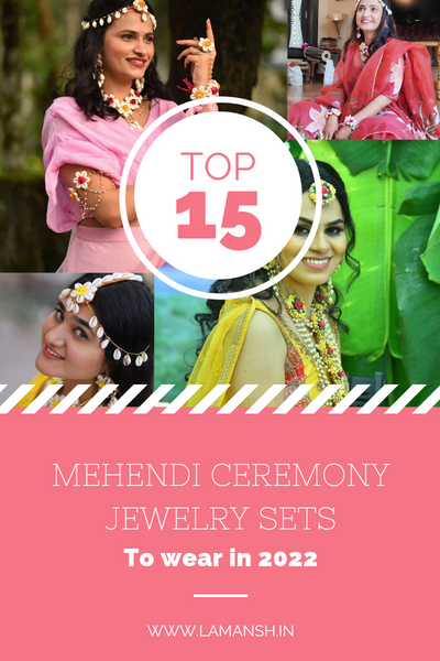 Top 15 Mehendi Ceremony Jewelry sets to Wear in 2022
